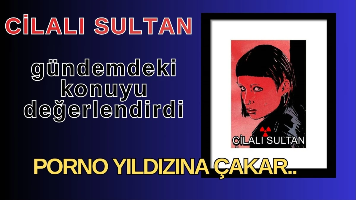 Cilalı Sultan Çakarlı merakını yazdı